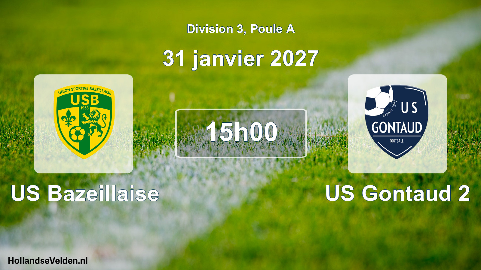 Scheduled Match: US Bazeillaise - US Gontaud 2 (31 January 2027)