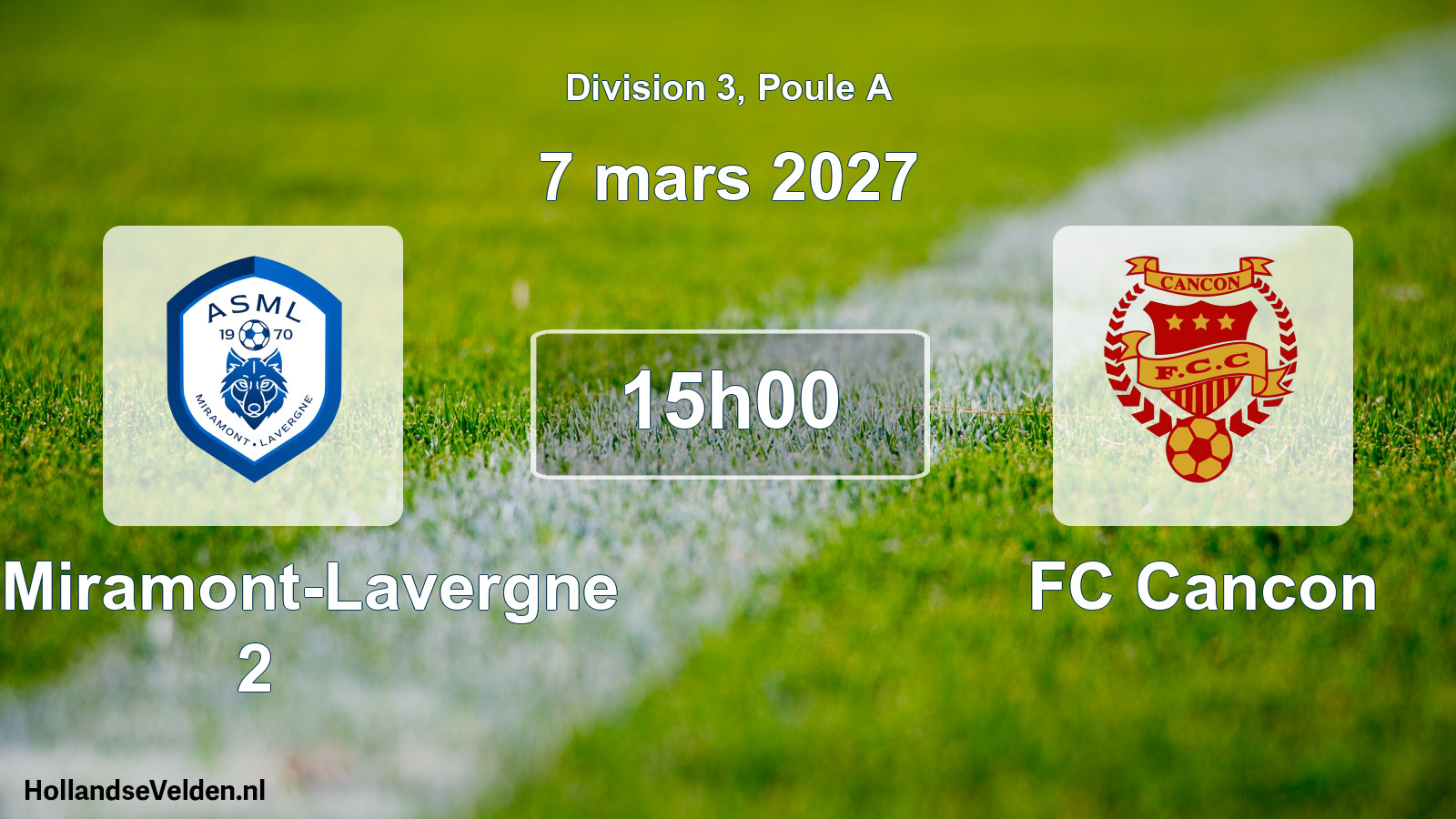 Scheduled Match: AS Miramont-Lavergne 2 - FC Cancon (7 March 2027)