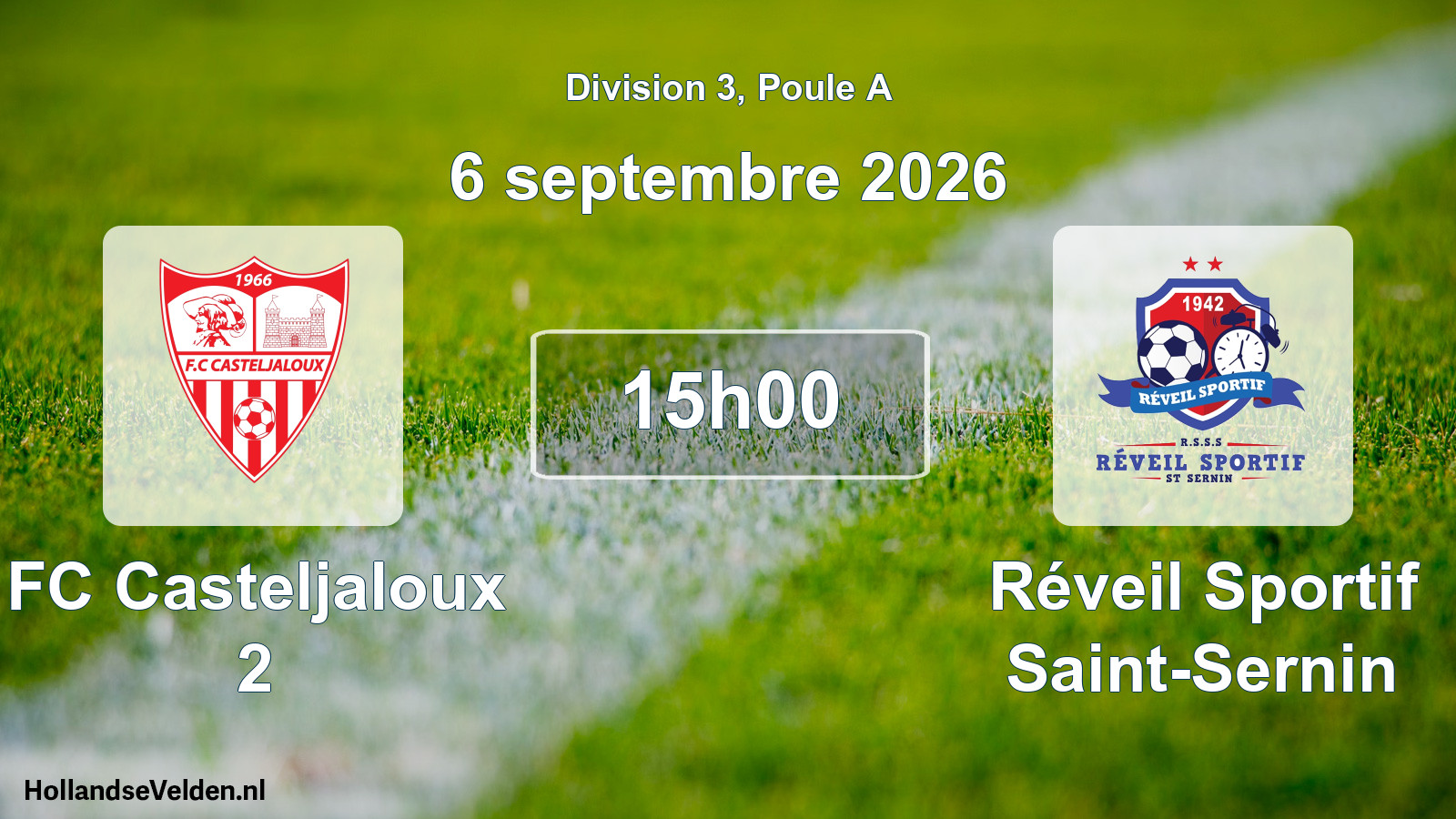 Match programmé: FC Casteljaloux 2 - Réveil Sportif Saint-Sernin (6 septembre 2026)