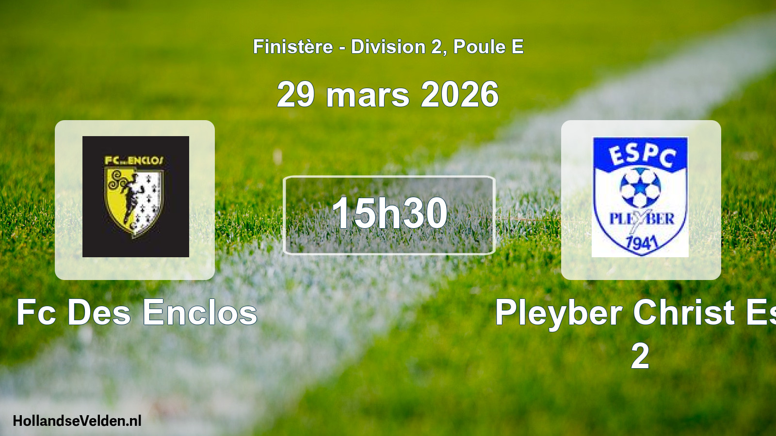 Scheduled Match: Fc Des Enclos - Pleyber Christ Es 2 (29 March 2026)