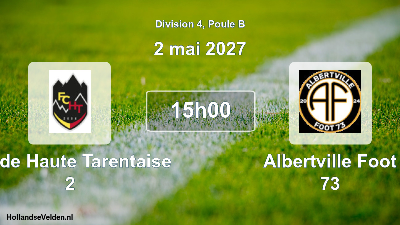 Scheduled Match: FC de Haute Tarentaise 2 - Albertville Foot 73 (2 May 2027)