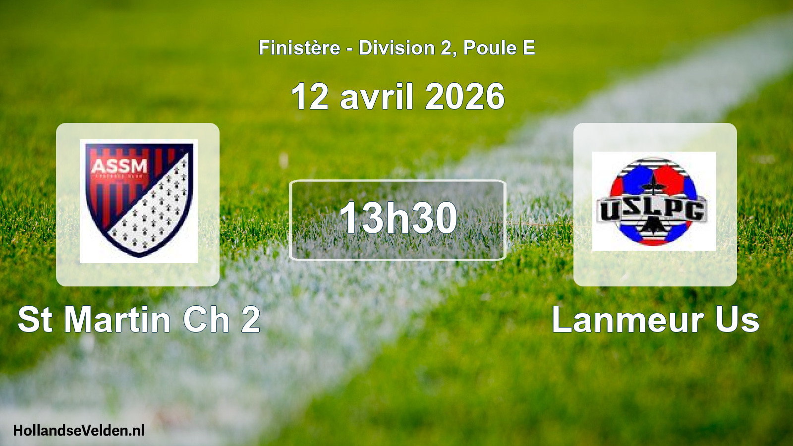 Scheduled Match: St Martin Ch 2 - Lanmeur Us (12 April 2026)