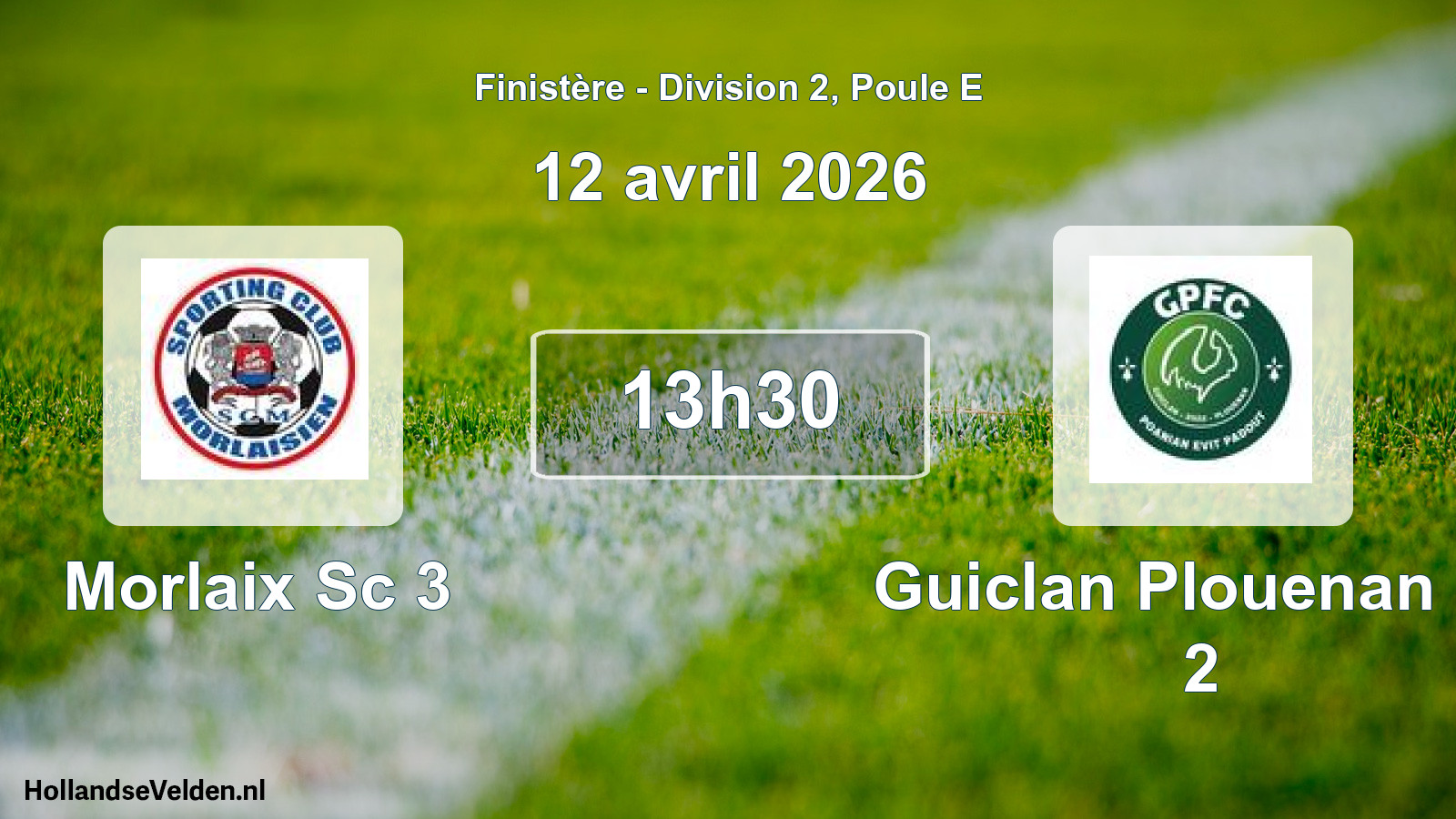 Scheduled Match: Morlaix Sc 3 - Guiclan Plouenan Fc 2 (12 April 2026)