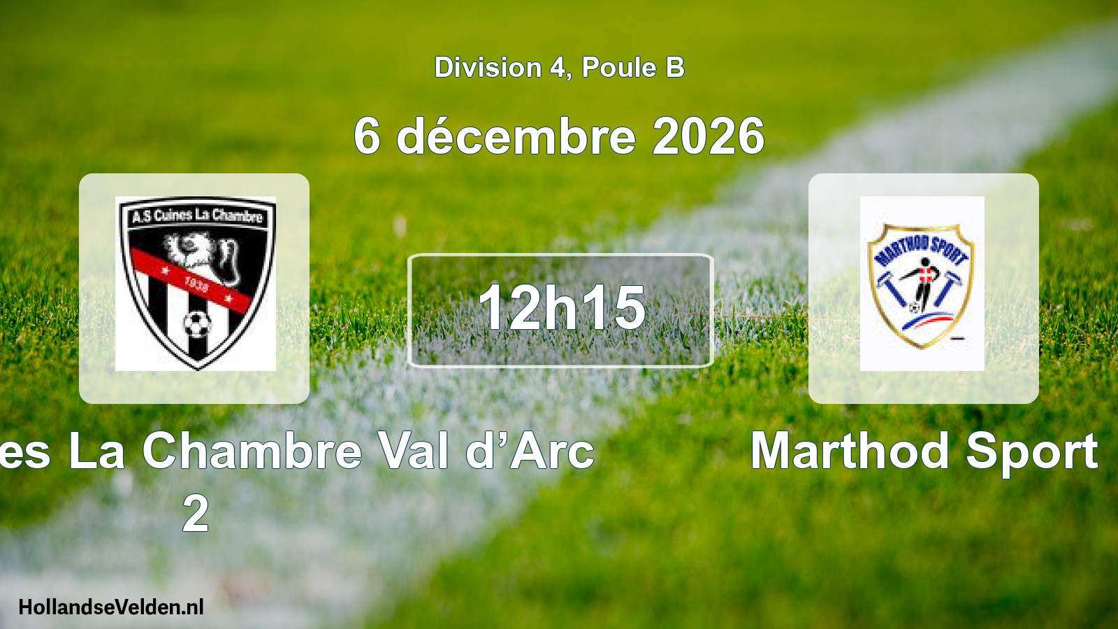 Scheduled Match: AS Cuines La Chambre Val d’Arc 2 - Marthod Sport (21 March 2027)
