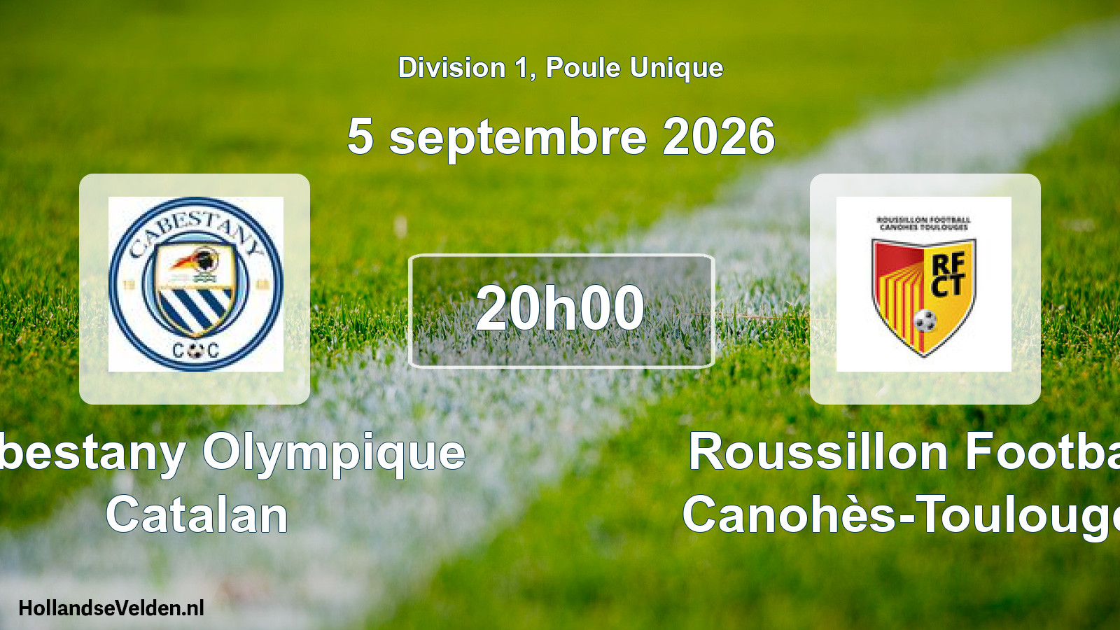 Scheduled Match: Cabestany Olympique Catalan - Roussillon Football Canohès-Toulouges (5 September 2026)