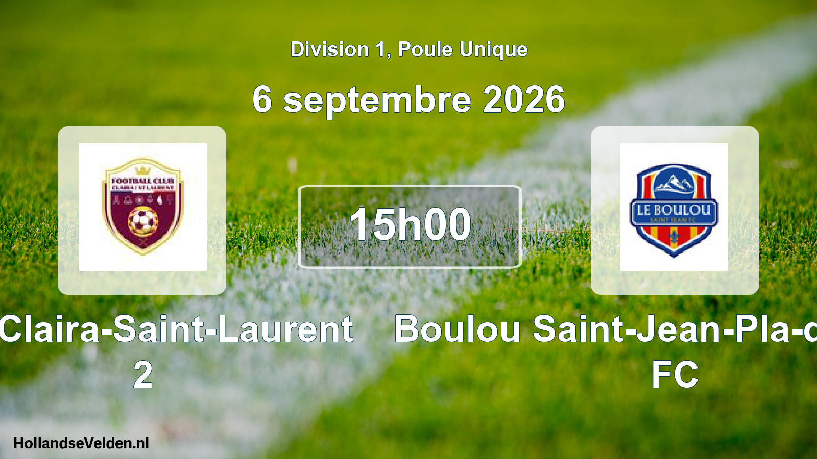 Scheduled Match: FC Claira-Saint-Laurent 2 - Boulou Saint-Jean-Pla-de-Corts FC (6 September 2026)