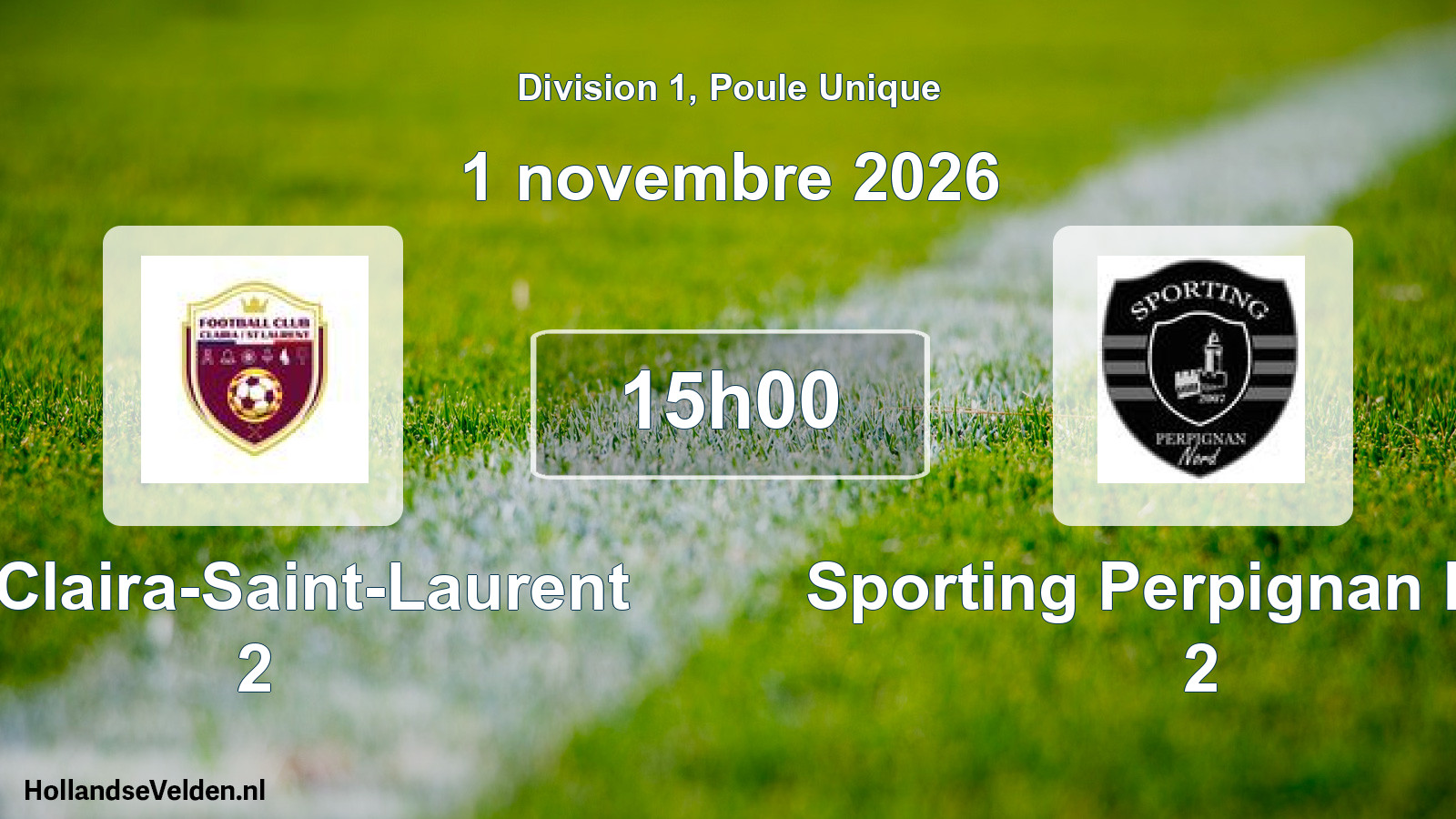 Scheduled Match: FC Claira-Saint-Laurent 2 - Sporting Perpignan Nord 2 (1 November 2026)