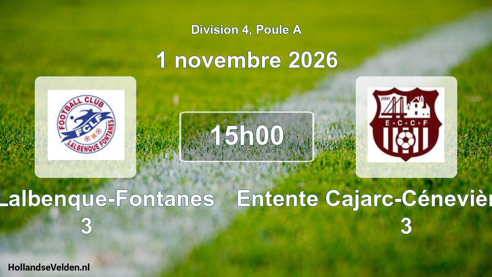 Scheduled Match: FC Lalbenque-Fontanes 3 - Entente Cajarc-Cénevières Foot 3 (1 November 2026)