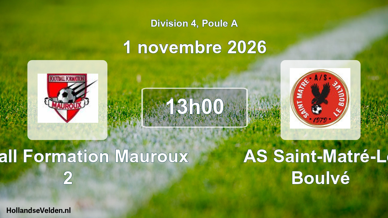 Match programmé: Football Formation Mauroux 2 - AS Saint-Matré-Le Boulvé (1 novembre 2026)
