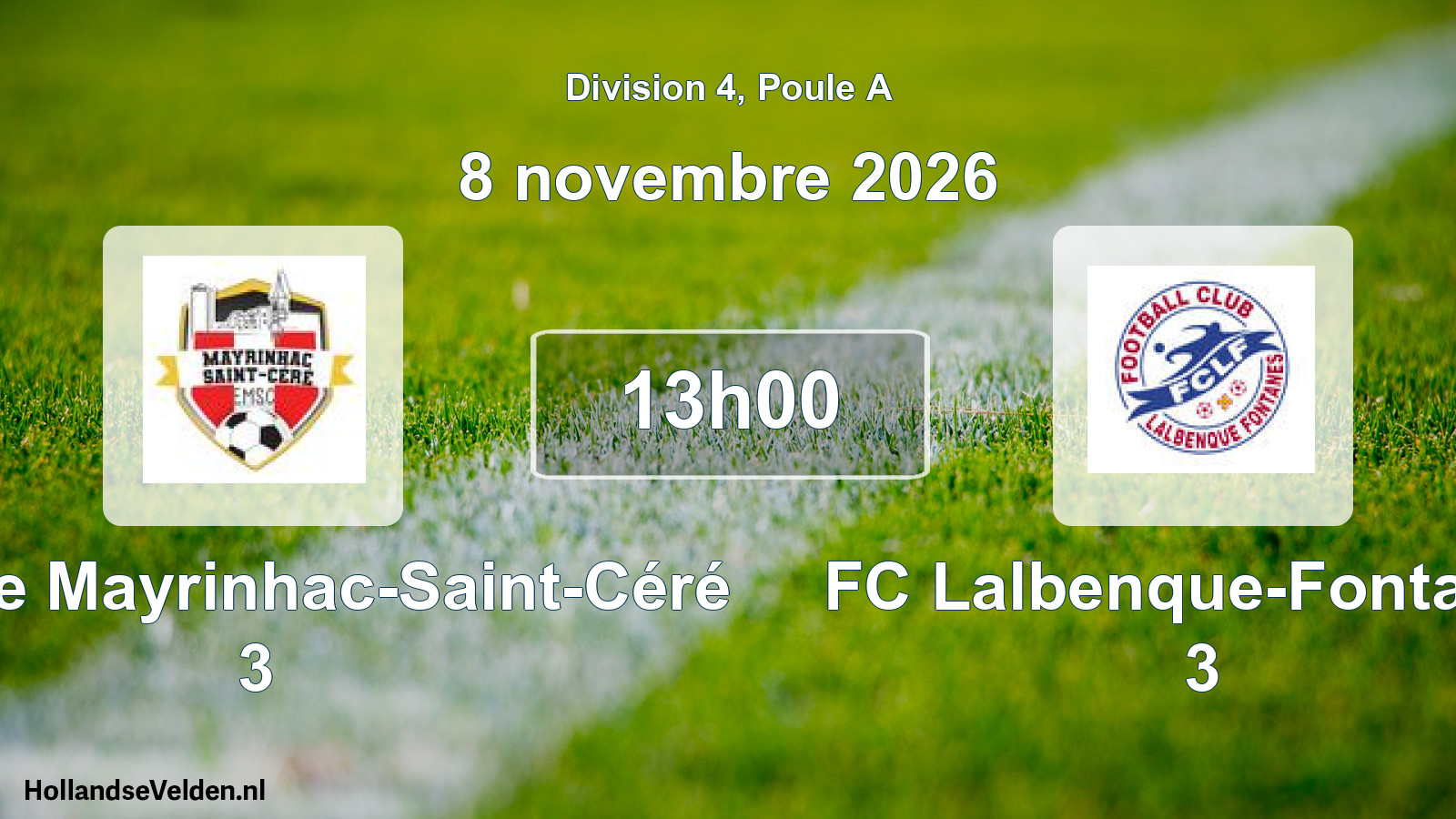 Scheduled Match: Entente Mayrinhac-Saint-Céré 3 - FC Lalbenque-Fontanes 3 (8 November 2026)