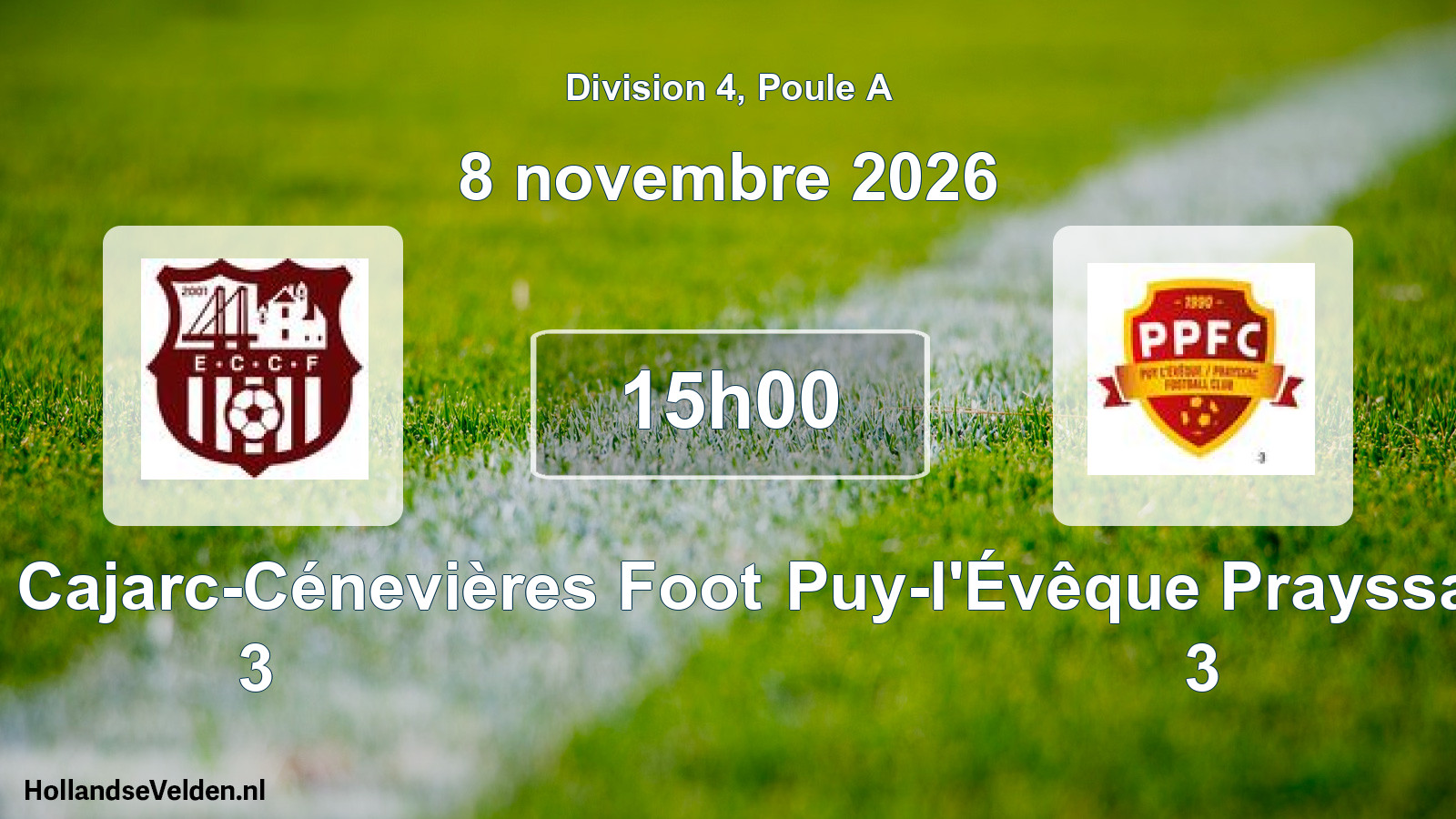 Scheduled Match: Entente Cajarc-Cénevières Foot 3 - Puy-l'Évêque Prayssac FC 3 (8 November 2026)