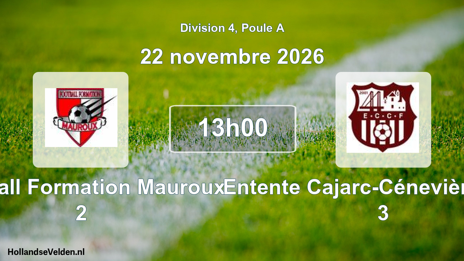 Match programmé: Football Formation Mauroux 2 - Entente Cajarc-Cénevières Foot 3 (22 novembre 2026)