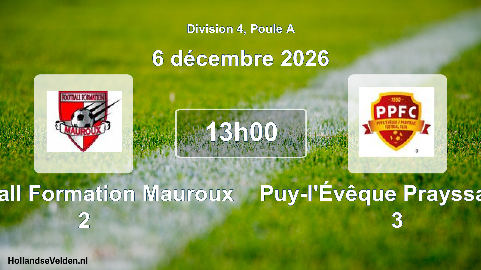Match programmé: Football Formation Mauroux 2 - Puy-l'Évêque Prayssac FC 3 (6 décembre 2026)