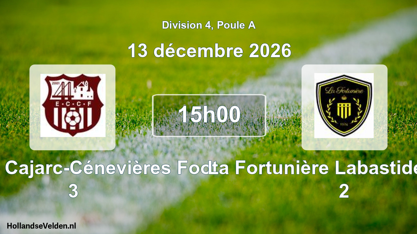 Scheduled Match: Entente Cajarc-Cénevières Foot 3 - La Fortunière Labastide-Murat 2 (13 December 2026)