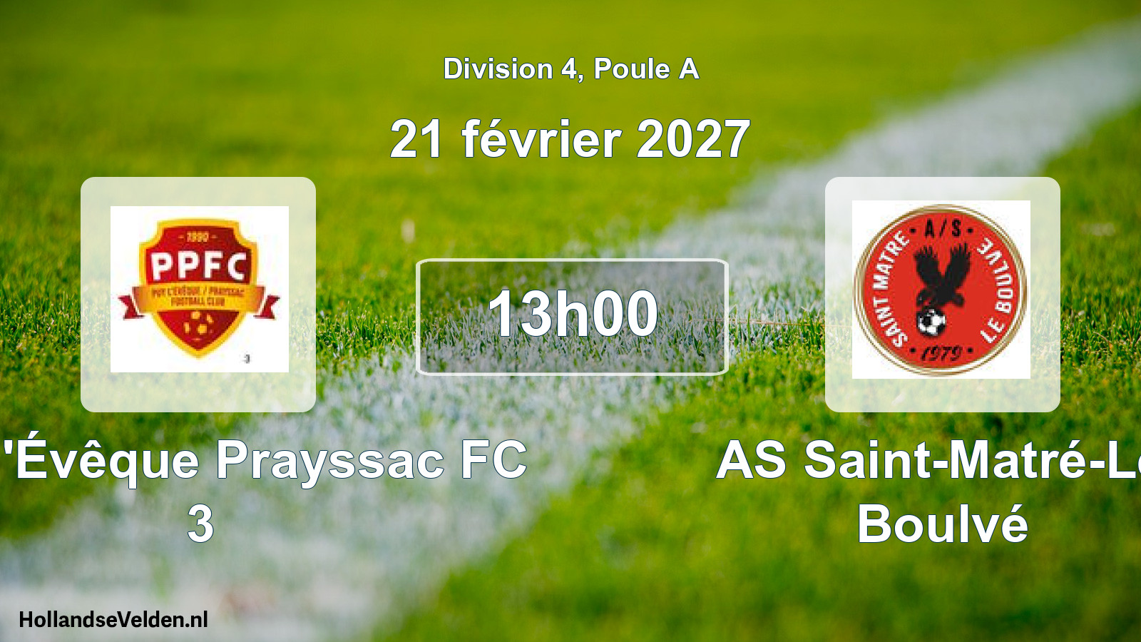 Scheduled Match: Puy-l'Évêque Prayssac FC 3 - AS Saint-Matré-Le Boulvé (21 February 2027)