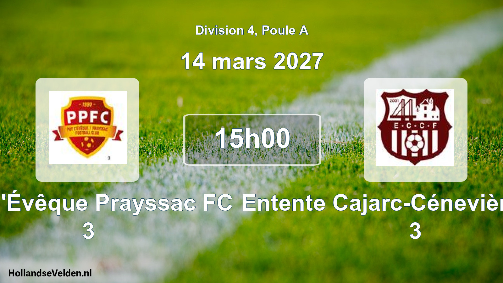 Geplande wedstrijd: Puy-l'Évêque Prayssac FC 3 - Entente Cajarc-Cénevières Foot 3 (14 maart 2027)