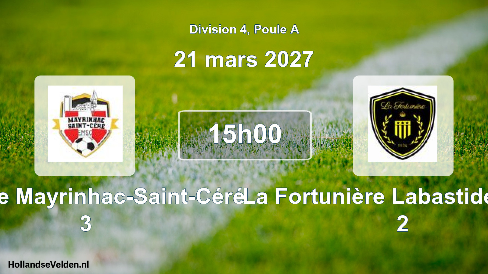 Geplande wedstrijd: Entente Mayrinhac-Saint-Céré 3 - La Fortunière Labastide-Murat 2 (21 maart 2027)