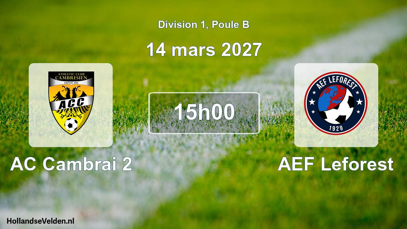 Scheduled Match: AC Cambrai 2 - AEF Leforest (14 March 2027)