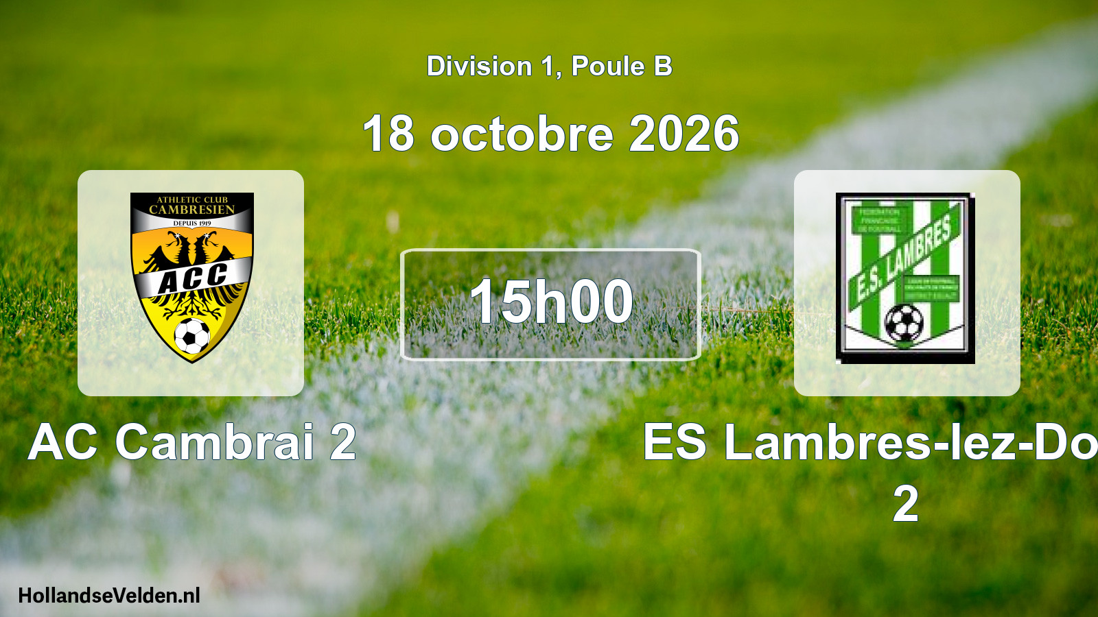Scheduled Match: AC Cambrai 2 - ES Lambres-lez-Douai 2 (18 October 2026)