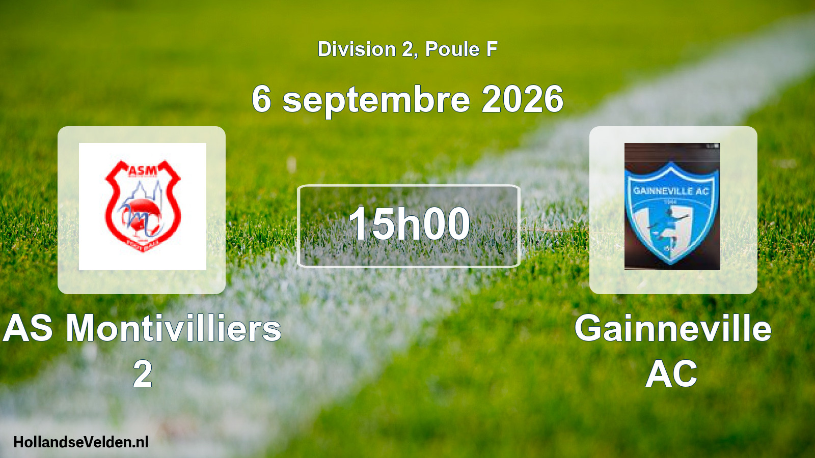 Geplande wedstrijd: AS Montivilliers 2 - Gainneville AC (6 september 2026)