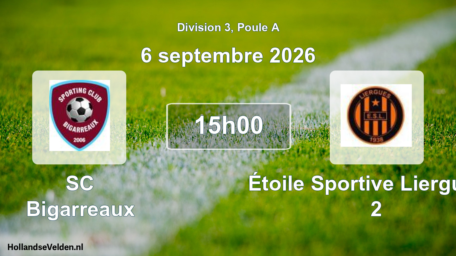 Match programmé: SC Bigarreaux - Étoile Sportive Lierguoise 2 (6 septembre 2026)