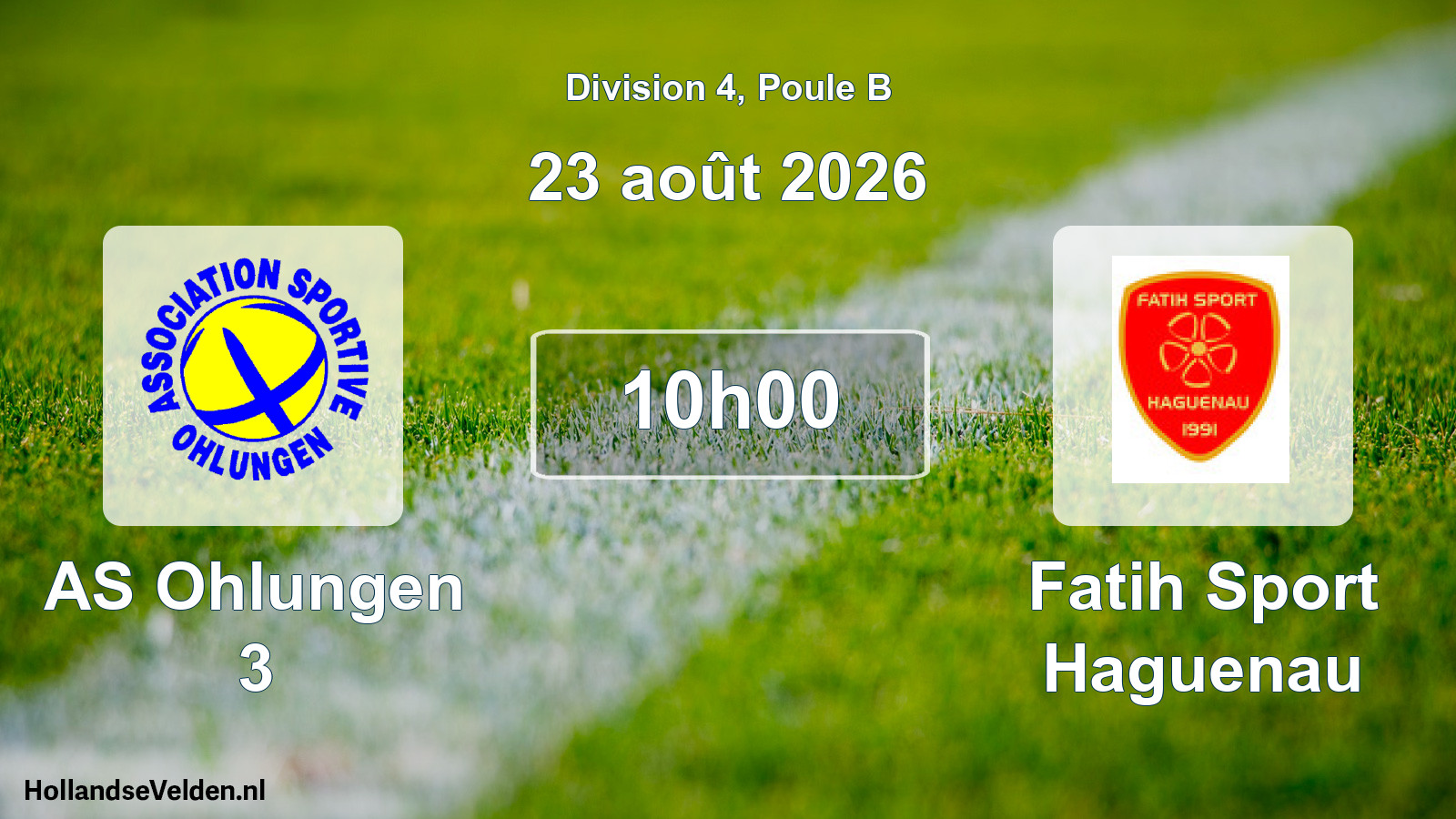 Scheduled Match: AS Ohlungen 3 - Fatih Sport Haguenau (23 August 2026)