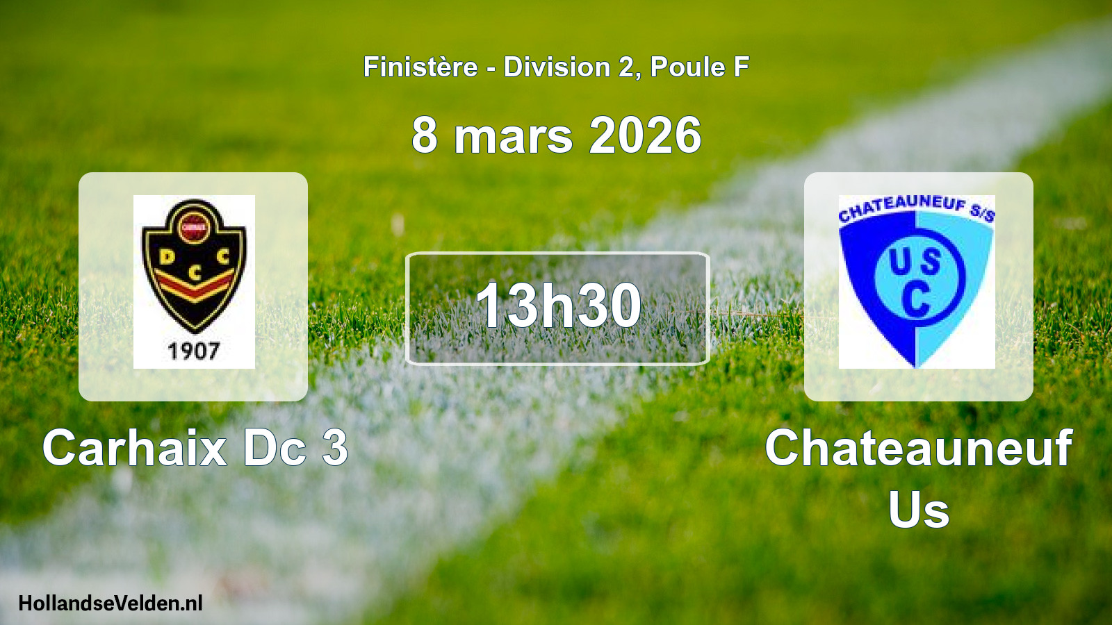 Scheduled Match: Carhaix Dc 3 - Chateauneuf Us (8 March 2026)