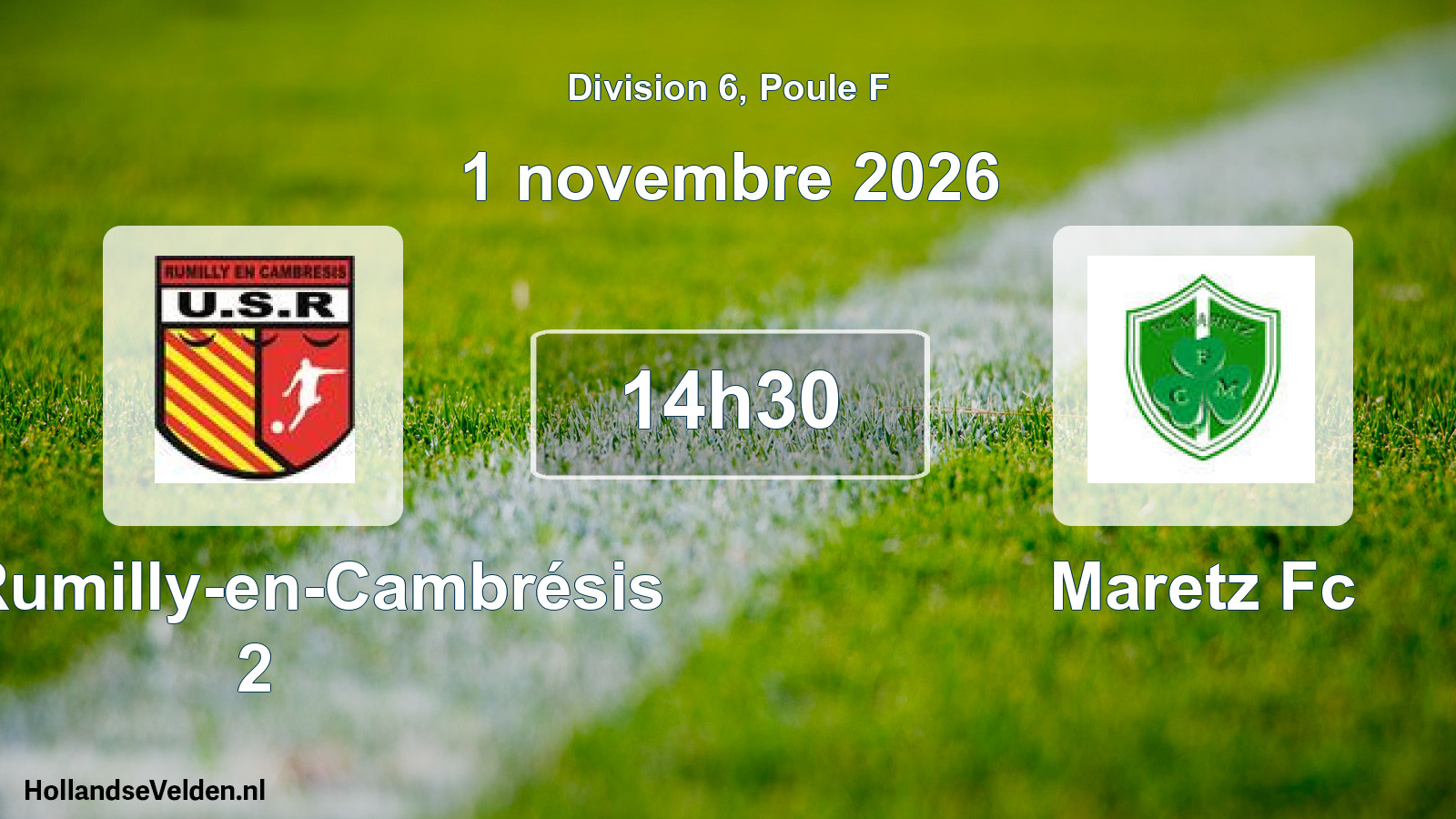 Geplande wedstrijd: US Rumilly-en-Cambrésis 2 - Maretz Fc (1 november 2026)