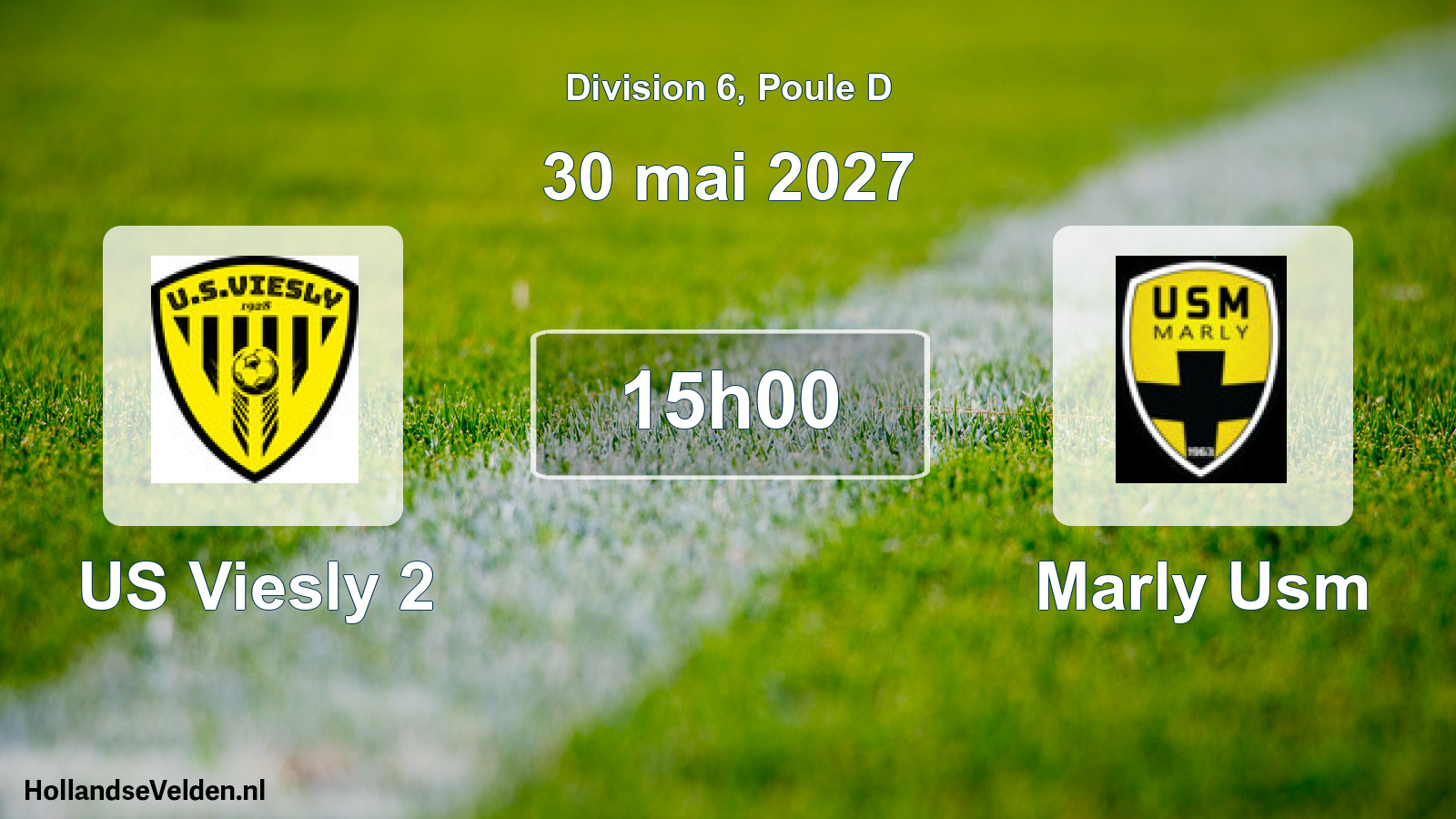 Scheduled Match: US Viesly 2 - Marly Usm (30 May 2027)