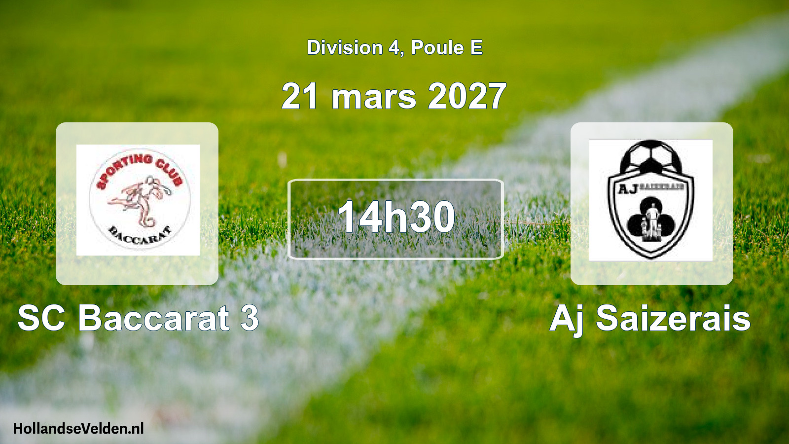 Geplande wedstrijd: SC Baccarat 3 - Aj Saizerais (21 maart 2027)