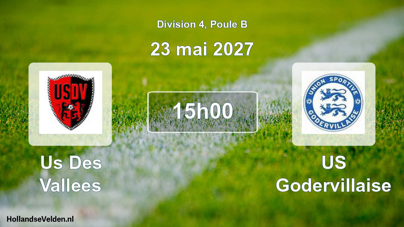 Scheduled Match: Us Des Vallees - US Godervillaise (23 May 2027)