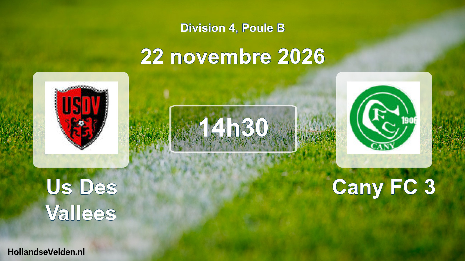 Match programmé: Us Des Vallees - Cany FC 3 (22 novembre 2026)