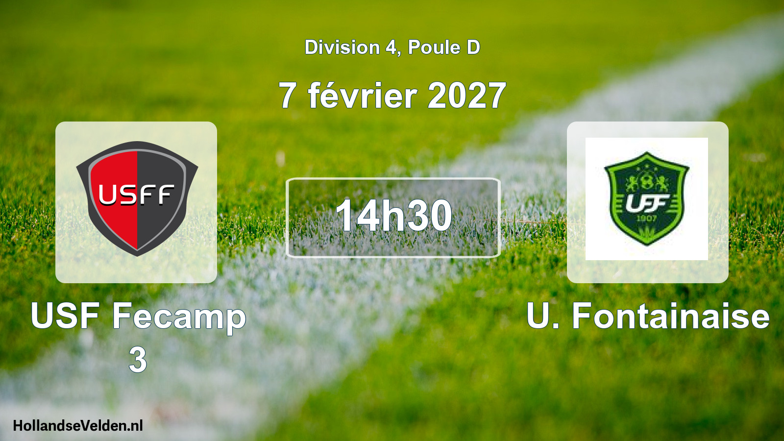 Scheduled Match: USF Fecamp 3 - U. Fontainaise (7 February 2027)