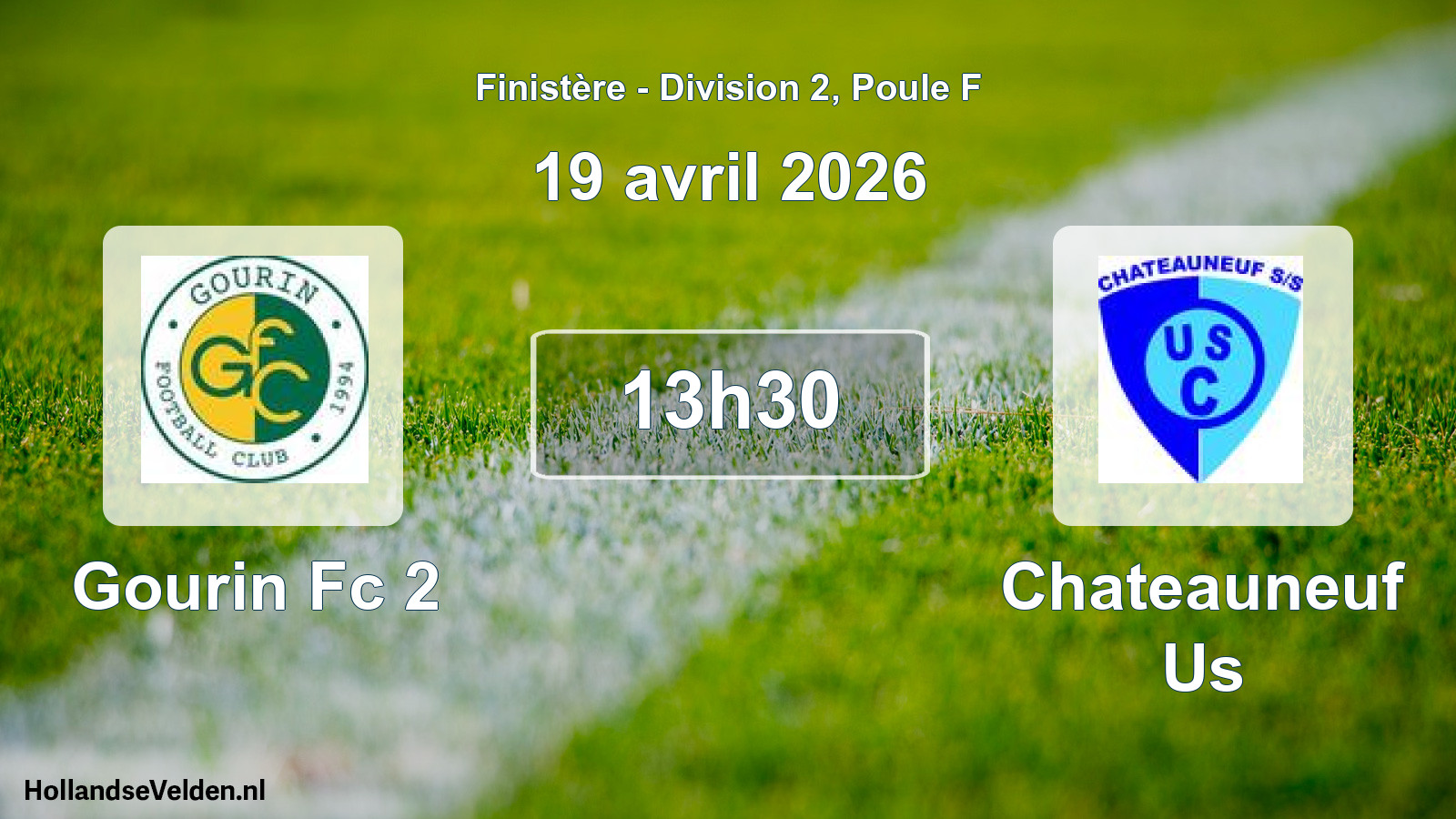Geplande wedstrijd: Gourin Fc 2 - Chateauneuf Us (19 avril 2026)