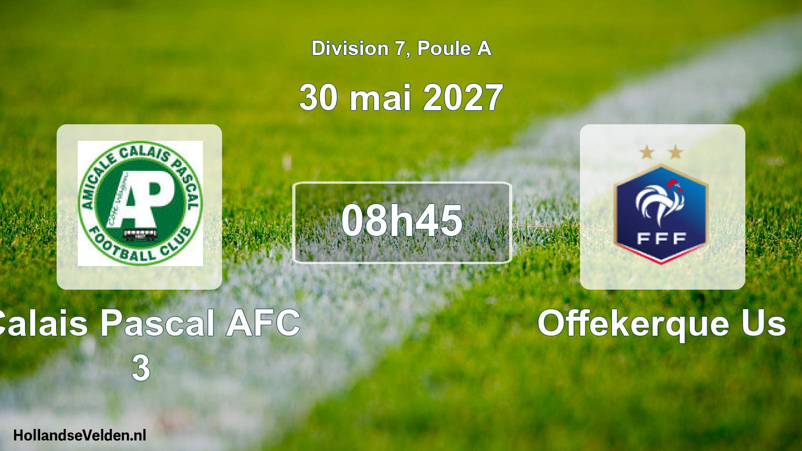 Scheduled Match: Calais Pascal AFC 3 - Offekerque Us (30 May 2027)