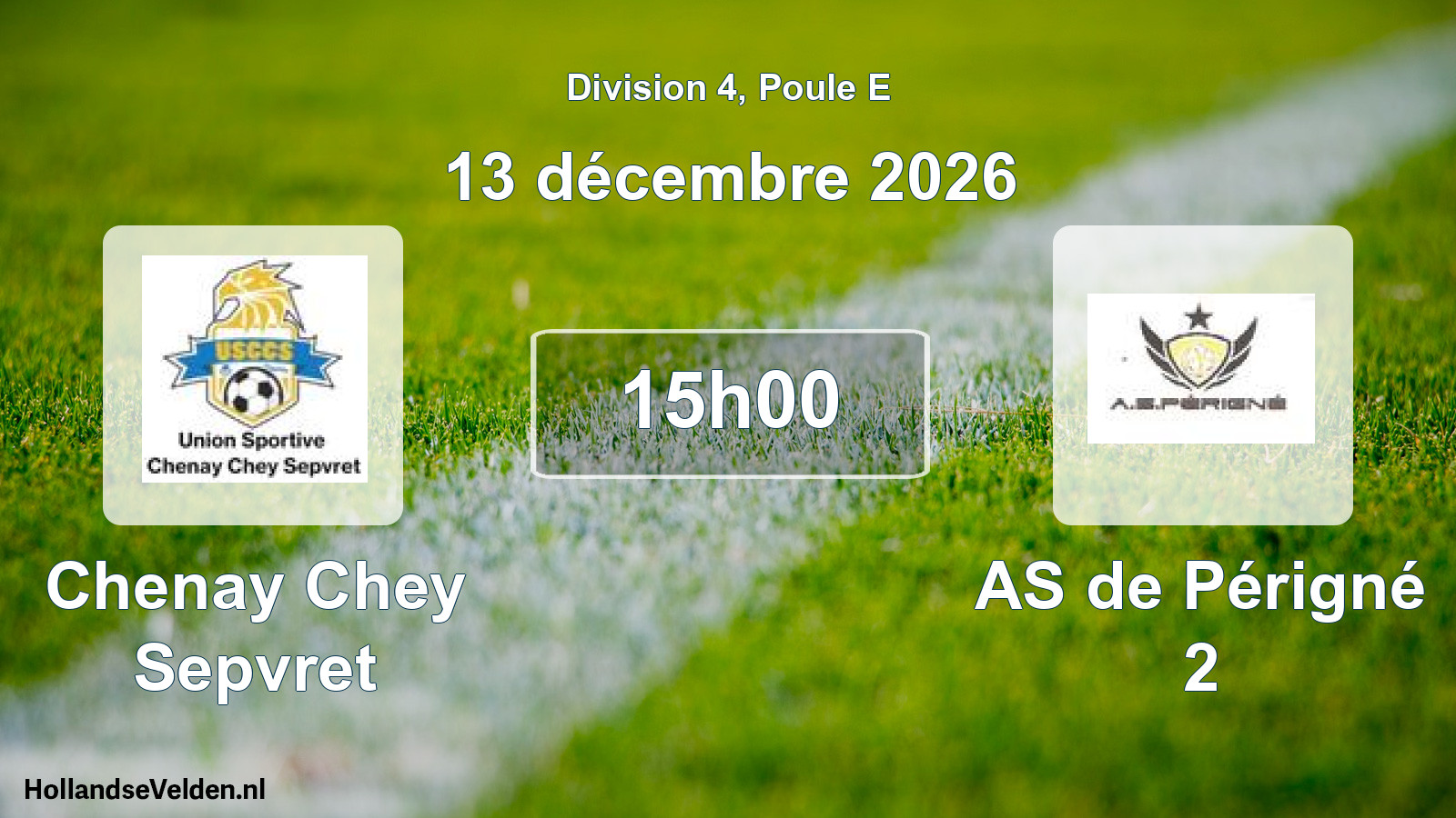 Geplande wedstrijd: Chenay Chey Sepvret - AS de Périgné 2 (13 december 2026)