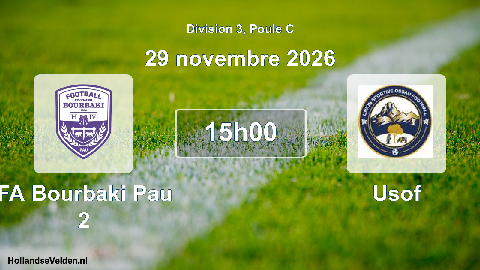 Geplande wedstrijd: FA Bourbaki Pau 2 - Usof (29 november 2026)