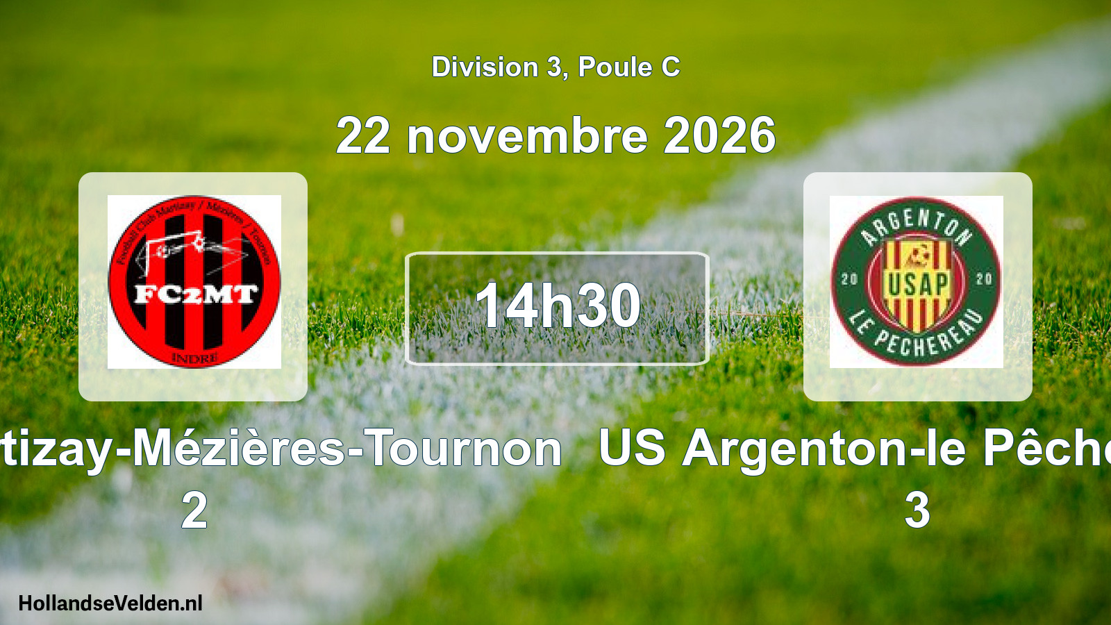 Geplande wedstrijd: FC Martizay-Mézières-Tournon 2 - US Argenton-le Pêchereau 3 (22 november 2026)