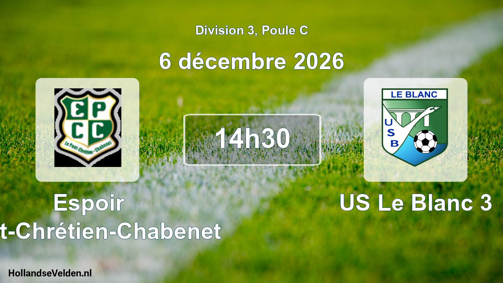 Geplande wedstrijd: Espoir Pont-Chrétien-Chabenet - US Le Blanc 3 (6 december 2026)