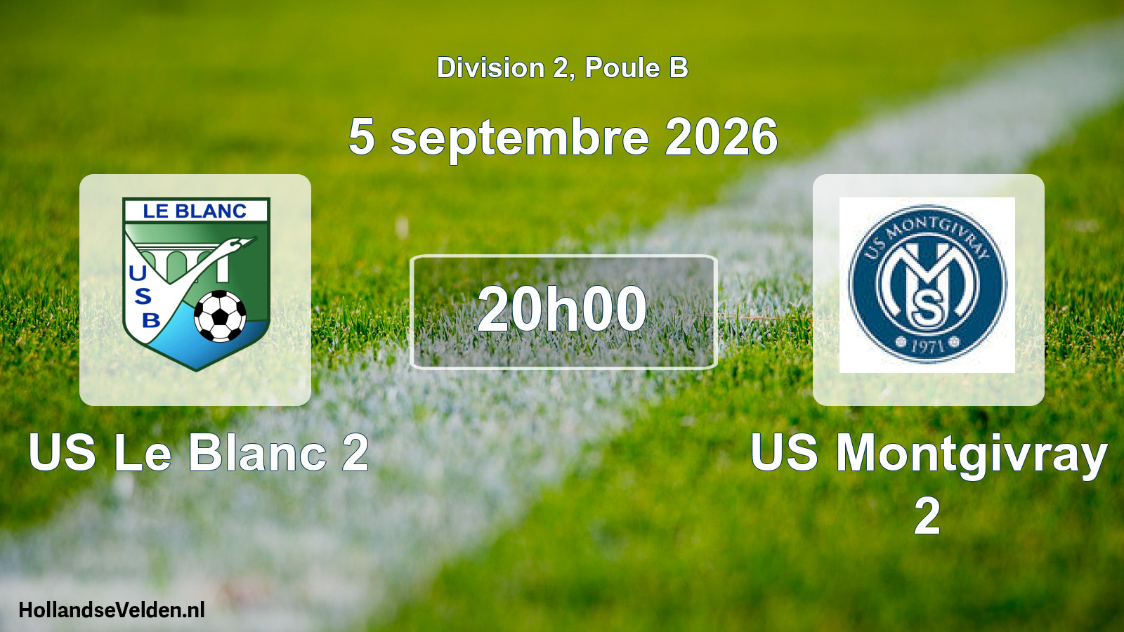 Scheduled Match: US Le Blanc 2 - US Montgivray 2 (5 September 2026)