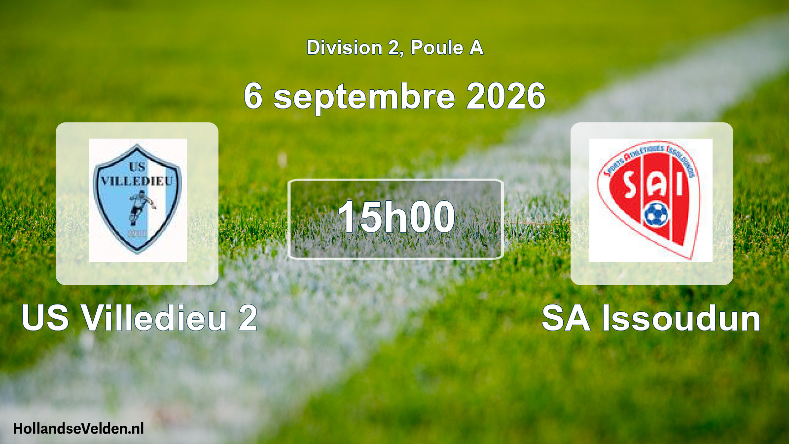 Scheduled Match: US Villedieu 2 - SA Issoudun (6 September 2026)