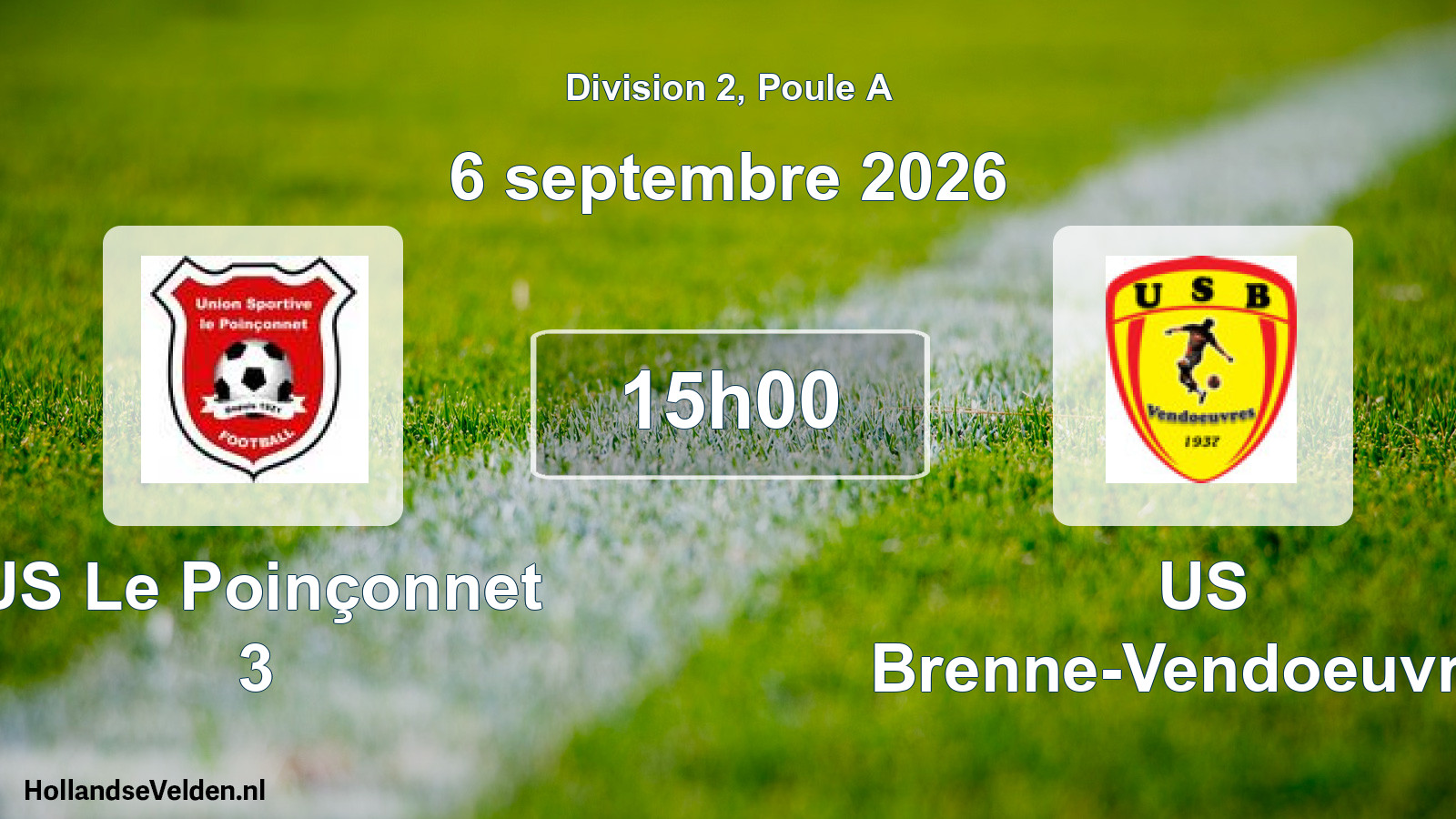 Scheduled Match: US Le Poinçonnet 3 - US Brenne-Vendoeuvres (6 September 2026)
