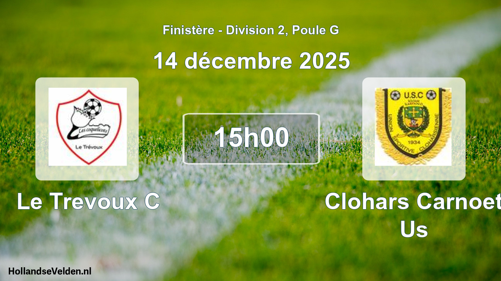 Geplande wedstrijd: Le Trevoux C - Clohars Carnoet Us (14 december 2025)