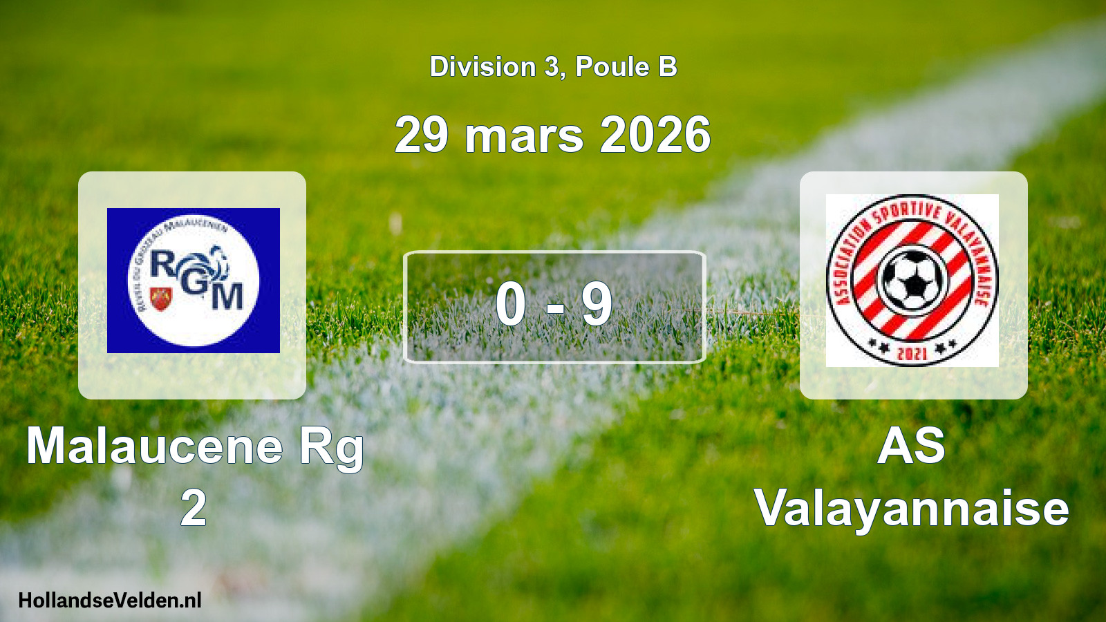 Gespeelde wedstrijd: Malaucene Rg 2 - AS Valayannaise 0 - 9 (29 maart 2026)