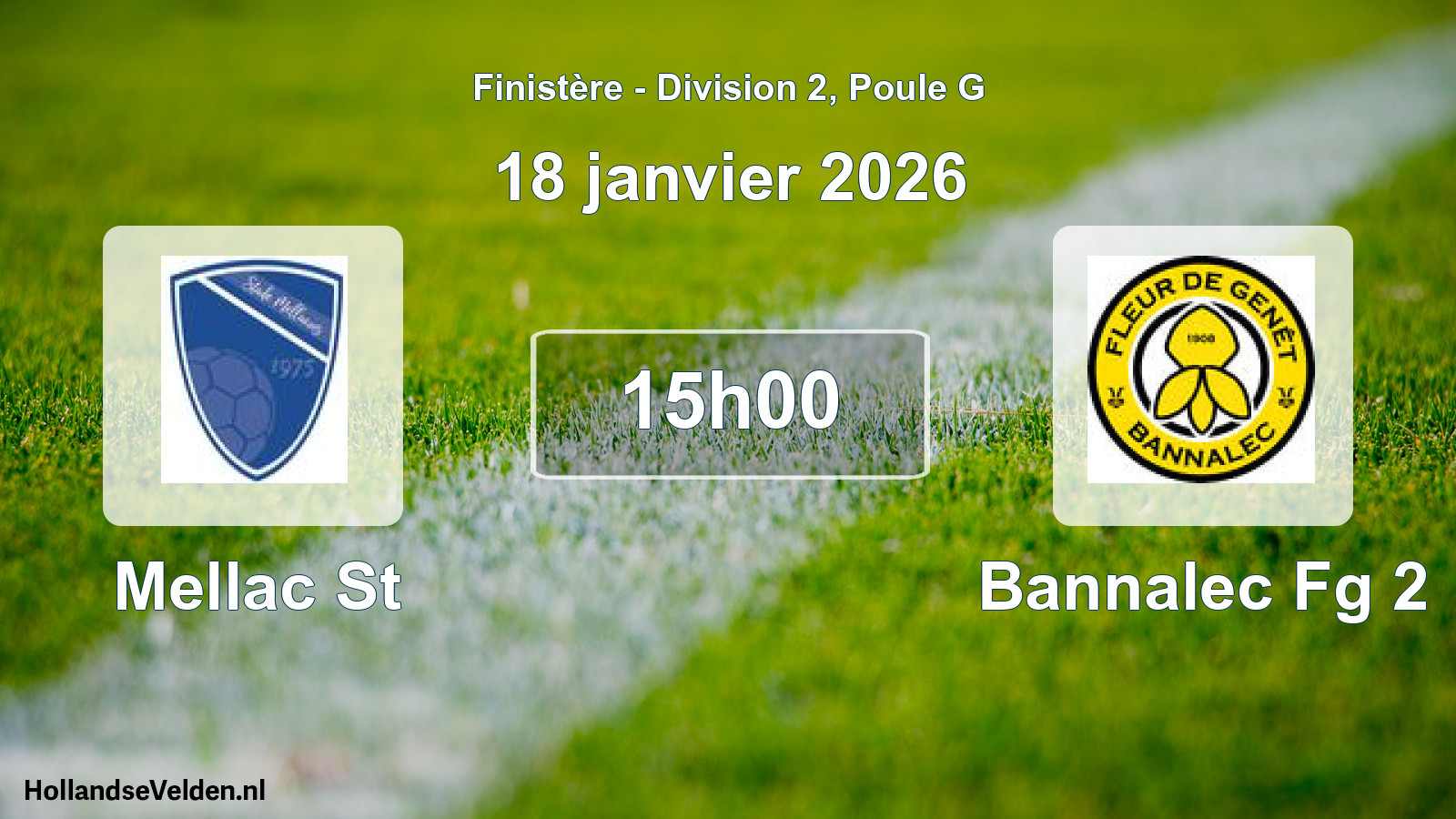 Geplande wedstrijd: Mellac St - Bannalec Fg 2 (18 janvier 2026)
