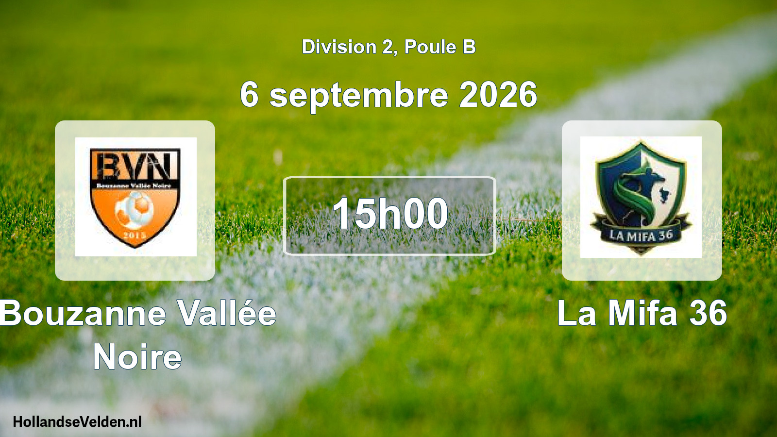 Scheduled Match: Bouzanne Vallée Noire - La Mifa 36 (6 September 2026)