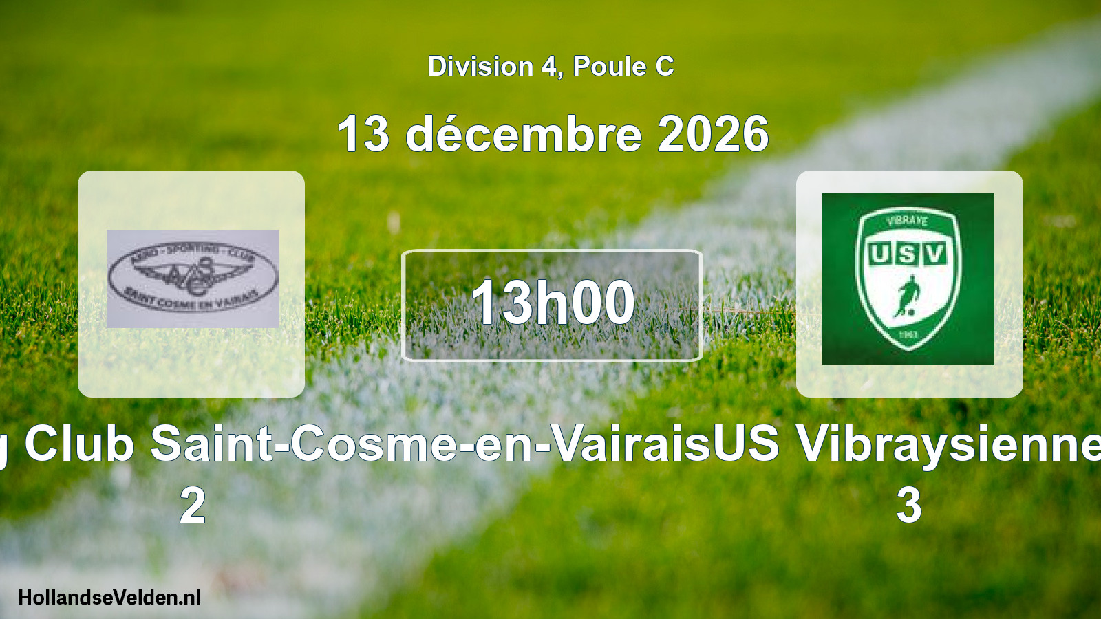 Match programmé: Aéro Sporting Club Saint-Cosme-en-Vairais 2 - US Vibraysienne 3 (13 décembre 2026)