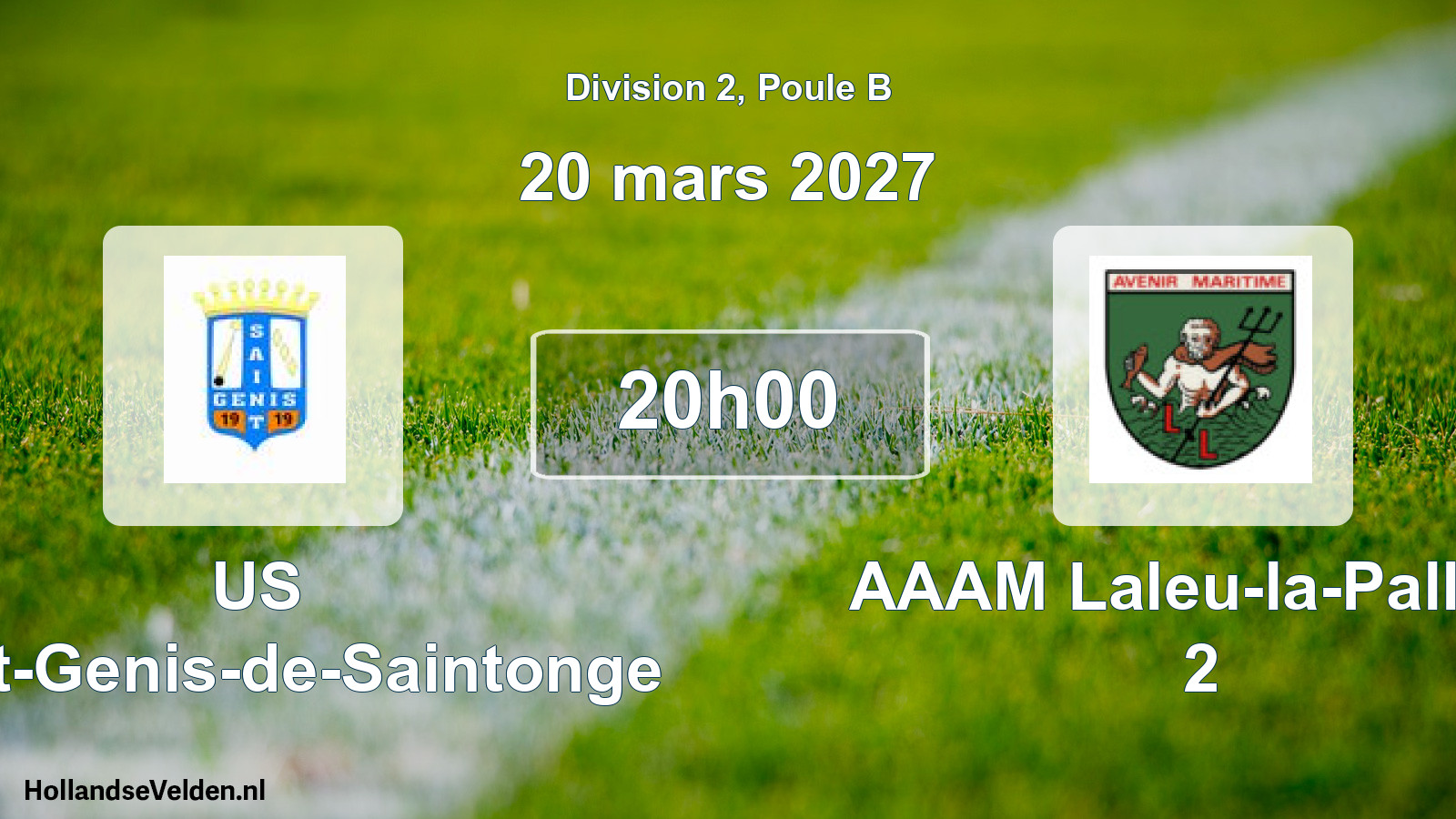 Scheduled Match: US Saint-Genis-de-Saintonge - AAAM Laleu-la-Pallice 2 (20 March 2027)