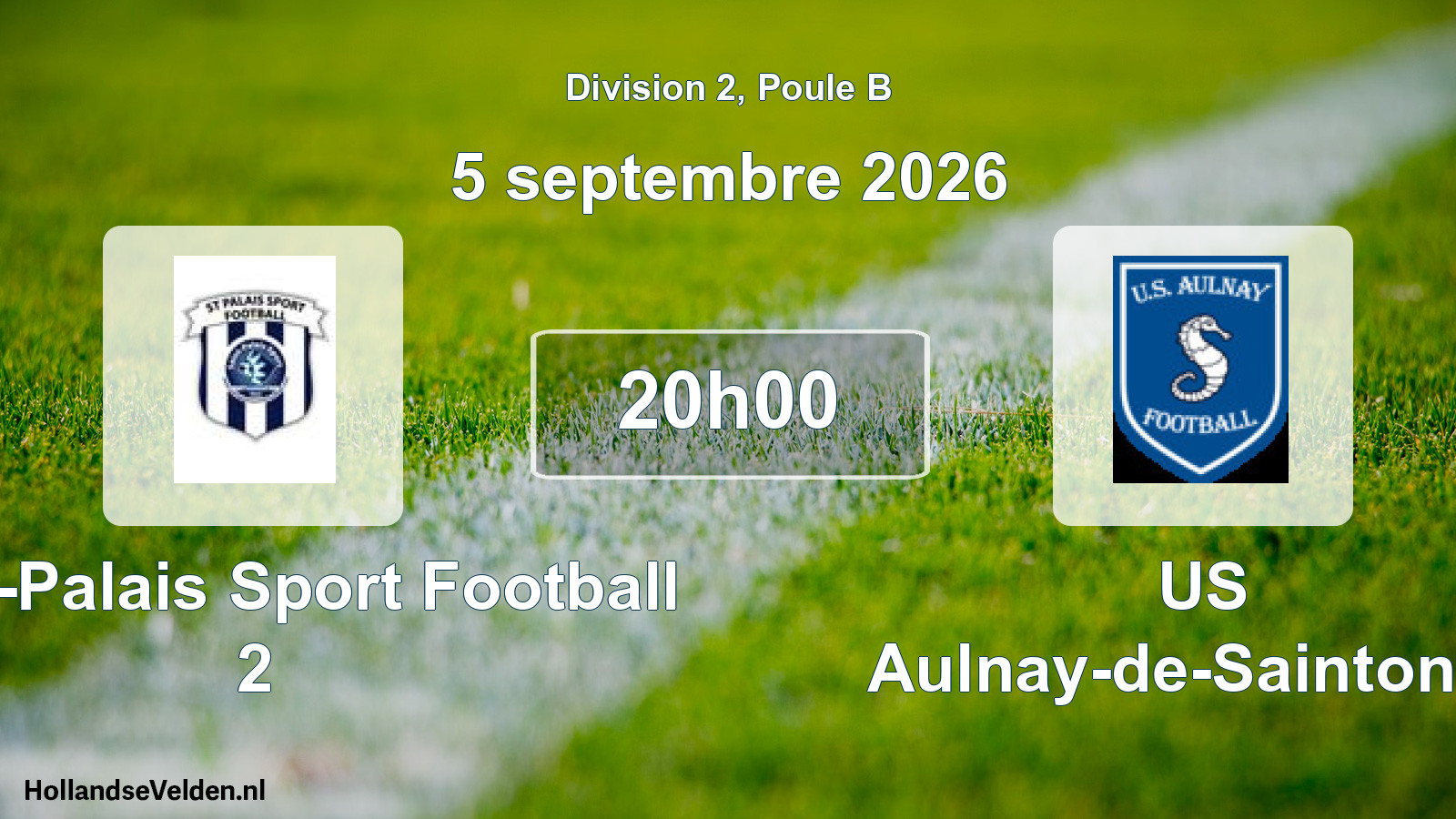 Scheduled Match: Saint-Palais Sport Football 2 - US Aulnay-de-Saintonge (5 September 2026)