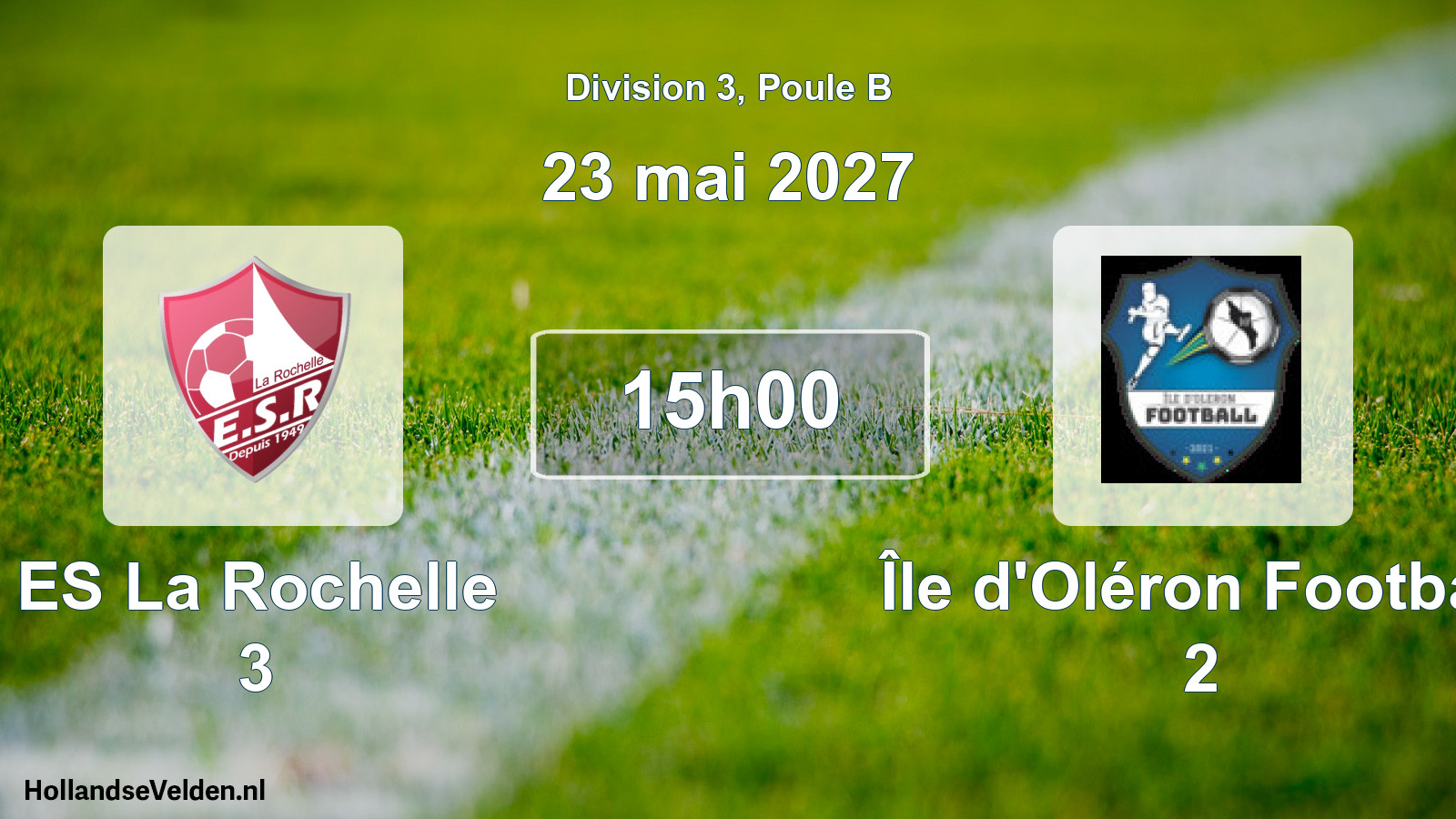 Scheduled Match: ES La Rochelle 3 - Île d'Oléron Football 2 (23 May 2027)